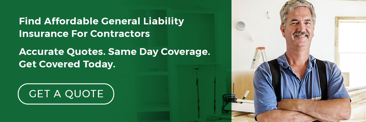 Affordable General Liability Insurance for Contractors.